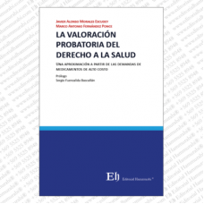 LA VALORACIÓN PROBATORIA DEL DERECHO A LA SALUD